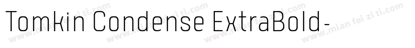Tomkin Condense ExtraBold字体转换